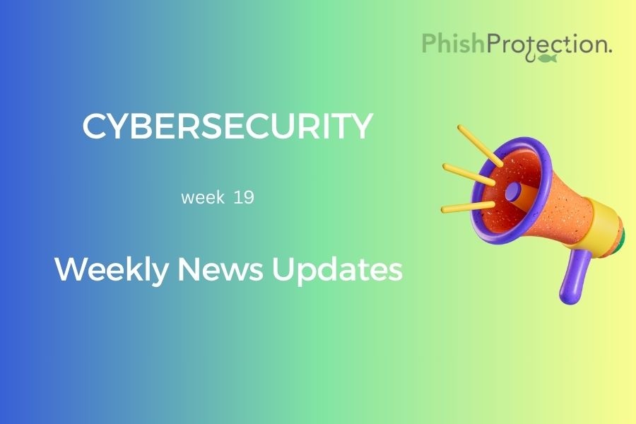 Cybersecurity Updates For The Week 19 of 2020