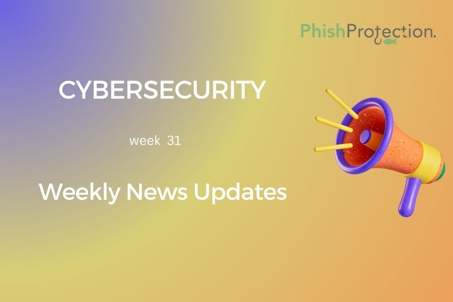 Cybersecurity Updates For The Week 31 of 2020