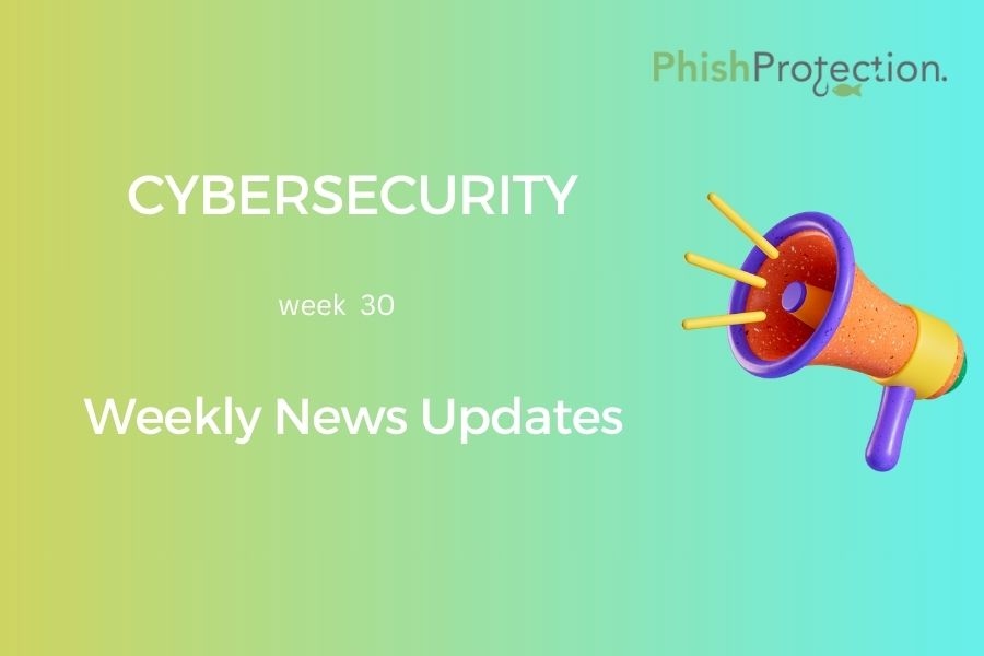Cybersecurity Updates For The Week 30 of 2020