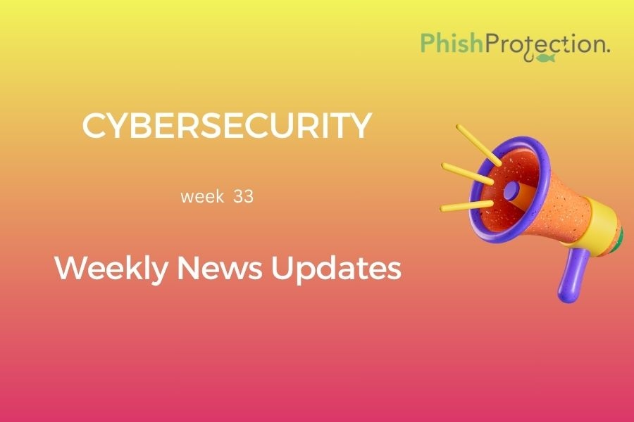 Cybersecurity Updates For The Week 33 of 2020