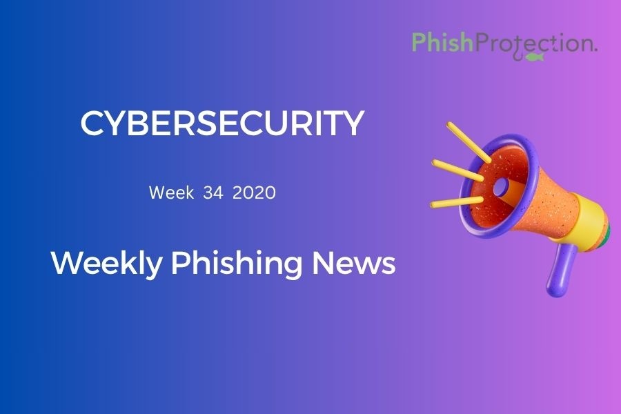 Cybersecurity Updates For The Week 34 of 2020