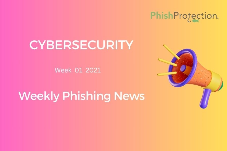Cybersecurity Updates For The Week 1 of 2021
