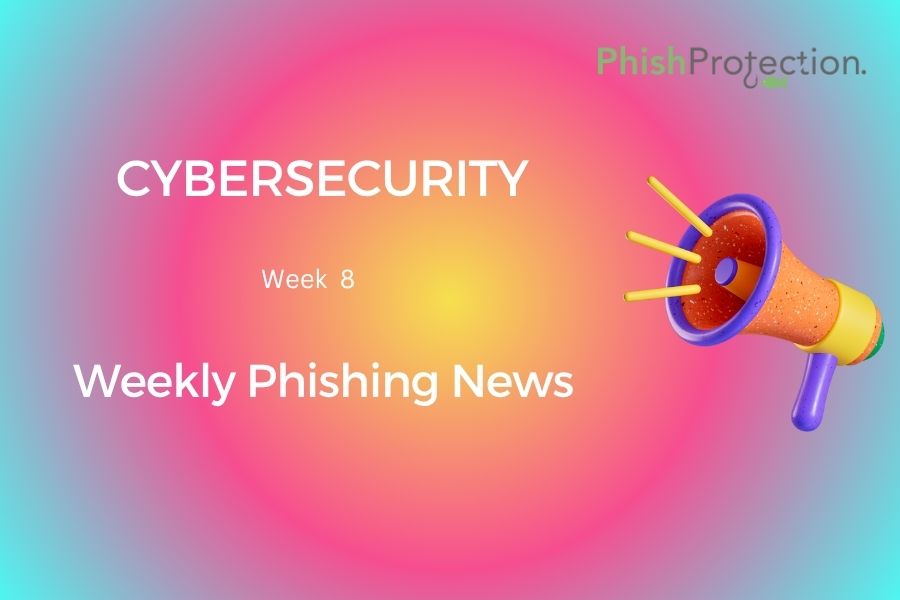 Cybersecurity Updates For The Week 8 of 2021