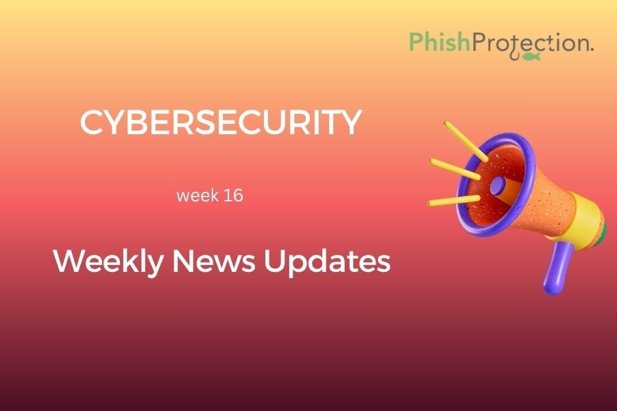 Cybersecurity Updates For The Week 16 of 2021