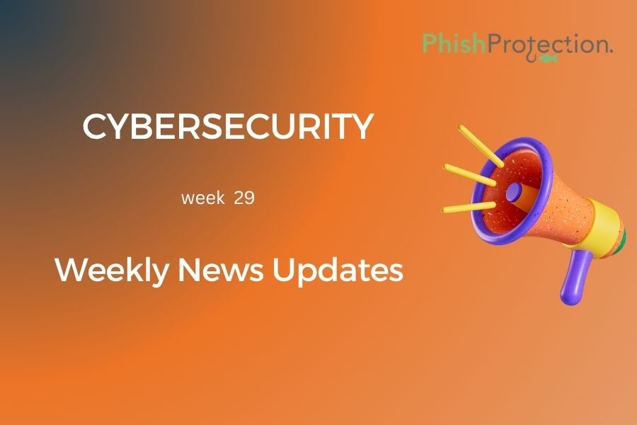 Cybersecurity Updates For The Week 29 of 2021