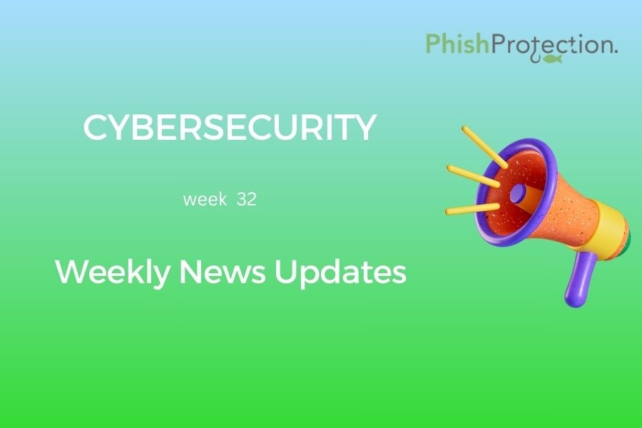 Cybersecurity Updates For The Week 32 of 2021