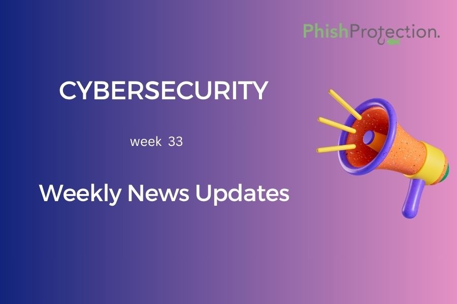 Cybersecurity Updates For The Week 33 of 2021