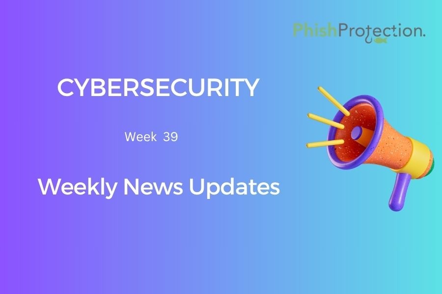 Cybersecurity Updates For The Week 39 of 2021