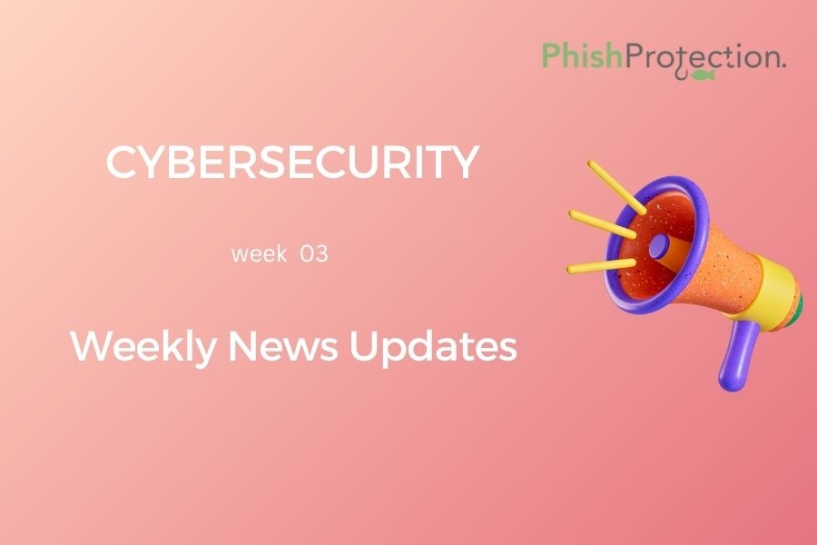 Cybersecurity Updates For The Week 3 of 2022
