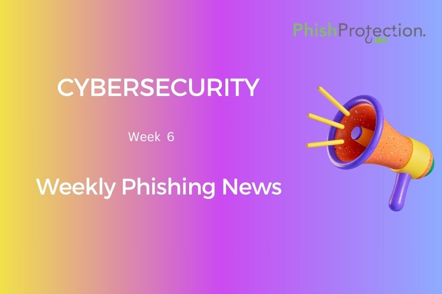Cybersecurity Updates For The Week 6 of 2022