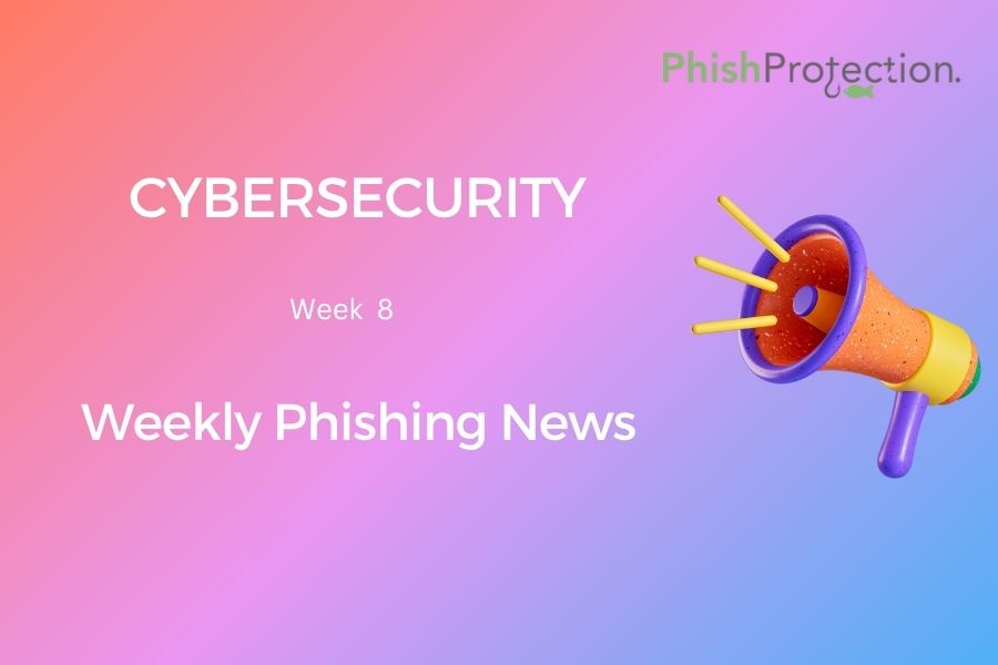 Cybersecurity Updates For The Week 8 of 2022