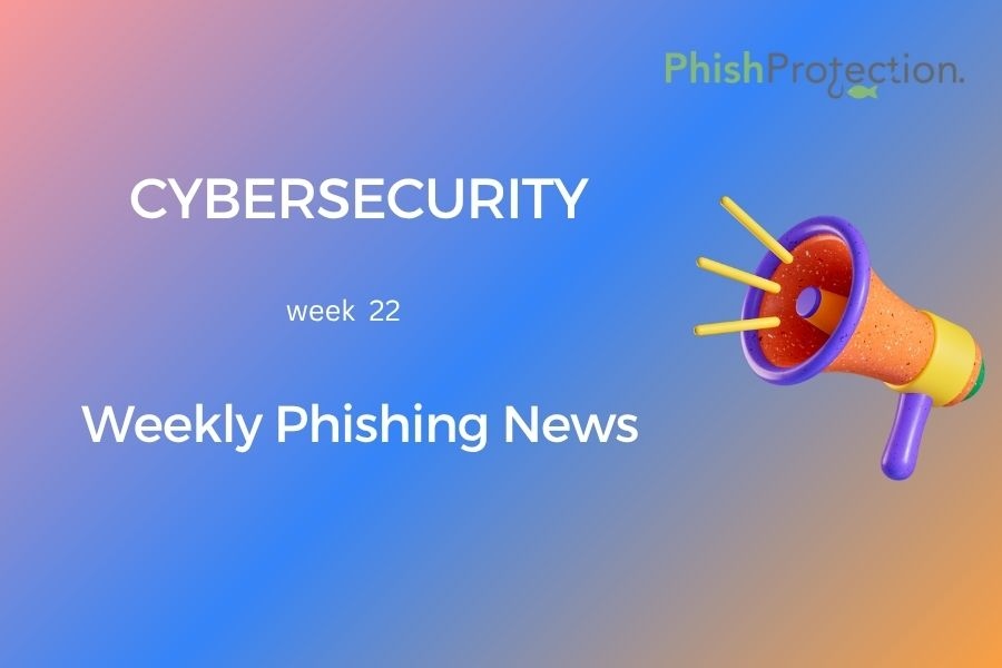 Cybersecurity Updates For The Week 22 of 2022