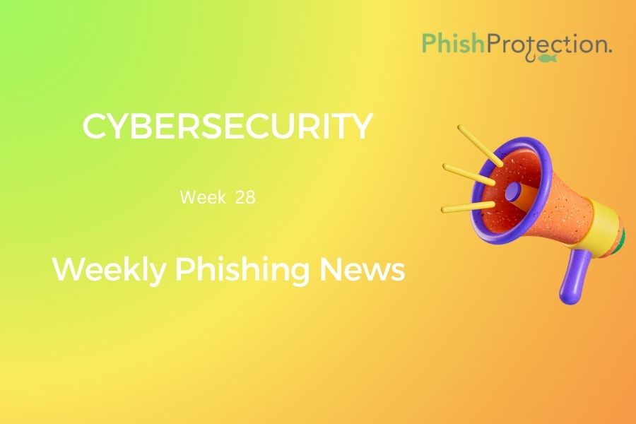 Cybersecurity Updates For The Week 28 of 2022