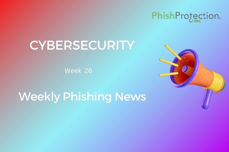 Cybersecurity Updates For The Week 26 of 2022