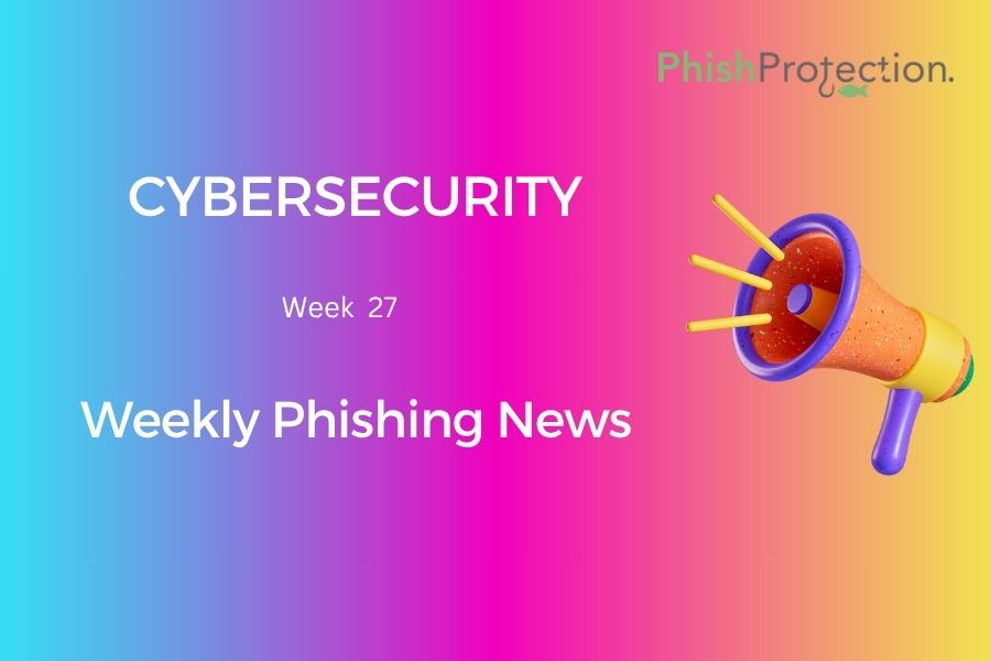 Cybersecurity Updates For The Week 27 of 2022