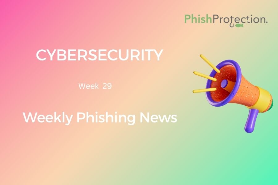 Cybersecurity Updates For The Week 29 of 2022