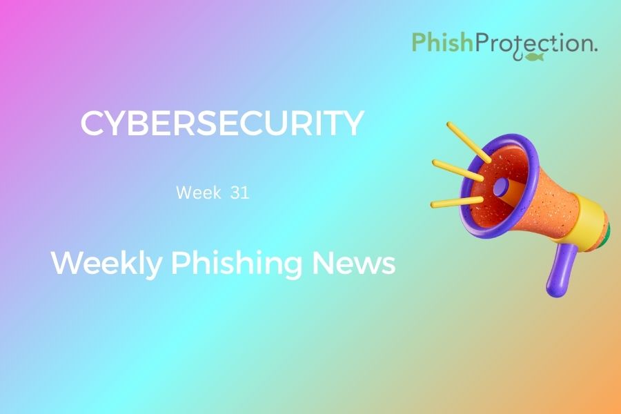 Cybersecurity Updates For The Week 31 of 2022