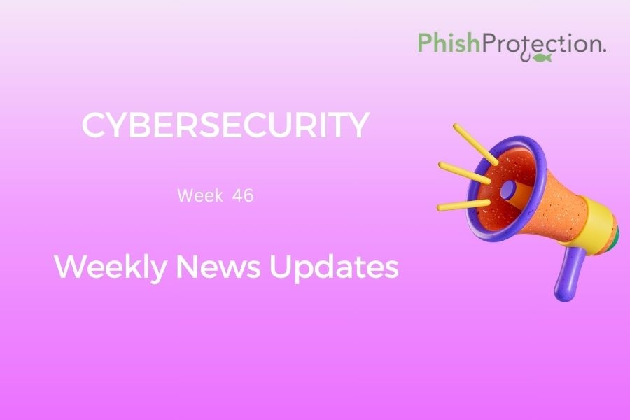 Cybersecurity Updates For The Week 46 of 2022