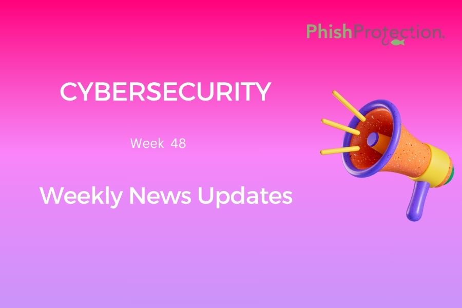 Cybersecurity Updates For The Week 48 of 2022