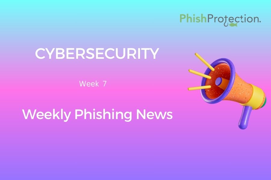 Cybersecurity Updates For The Week 7 of 2023