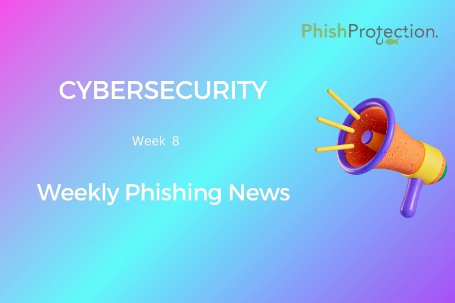 Cybersecurity Updates For The Week 8 of 2023