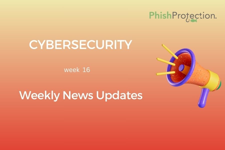 Cybersecurity Updates For The Week 16 of 2023